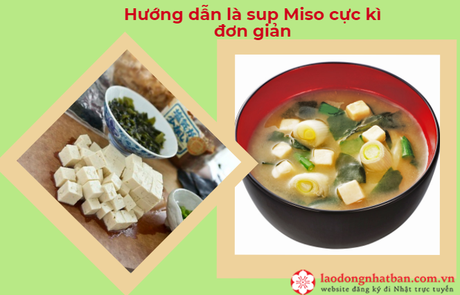 Súp Miso được nấu từ nguyên liệu gì? Hướng dẫn làm súp Miso cực đơn giản