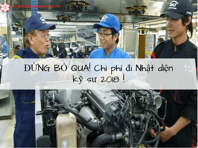 Chi phí đi Nhật Bản theo diện kỹ sư