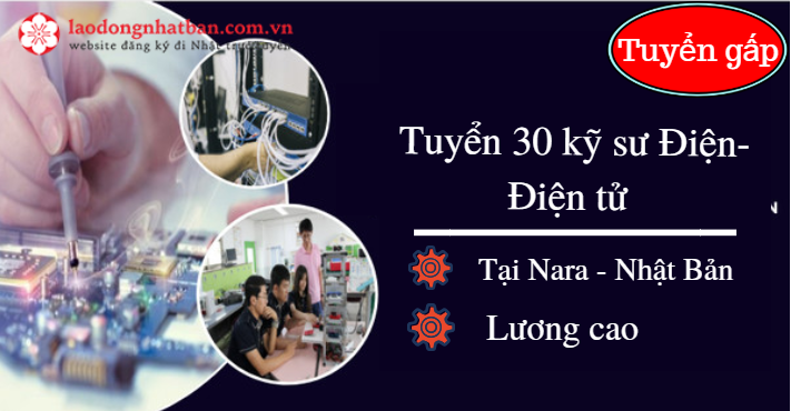 https://laodongnhatban.com.vn/tuyen-gap-30-ky-su-dien-dien-tu-lam-viec-tai-nara-nhat-ban-luong-cao-1227.htm