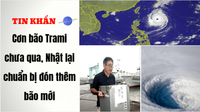 [ TIN BUỒN] Cơn bão Trami chưa qua, Nhật lại chuẩn bị đón thêm cơn bão mới mang tên Kong-rey