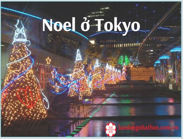 NHỮNG ĐIỂM ĐẾN ĐẸP NHẤT TẠI TOKYO MÙA NOEL