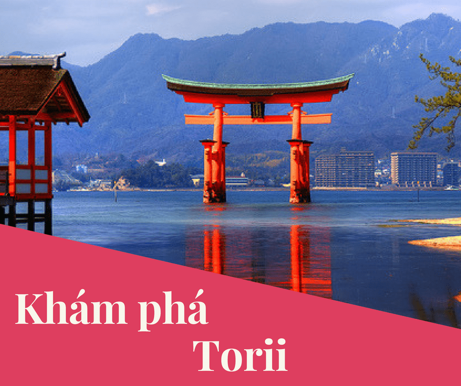 Điểm mặt 4 cổng Torii nổi tiếng ở xứ Phù Tang