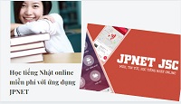 Học tiếng Nhật online miễn phí với ứng dụng JPNET